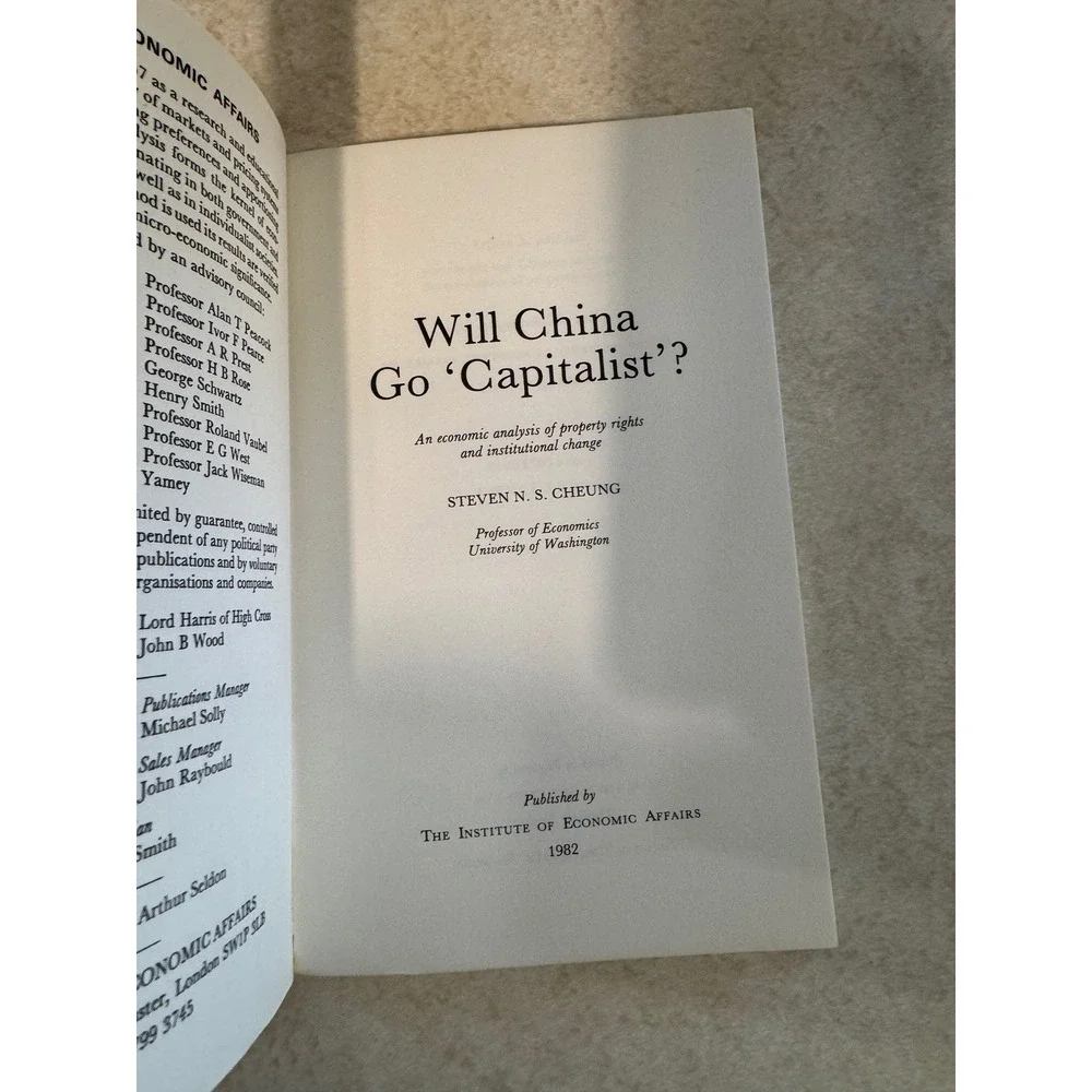 Will China Go Capitalist? Steven N. S. Cheung 1982 Hobart Paper 94 Economics
